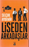Liseden arkadaşlar